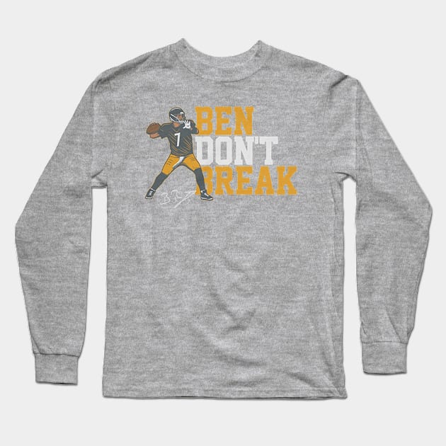 Ben Roethlisberger Ben Don't Break Long Sleeve T-Shirt by Chunta_Design